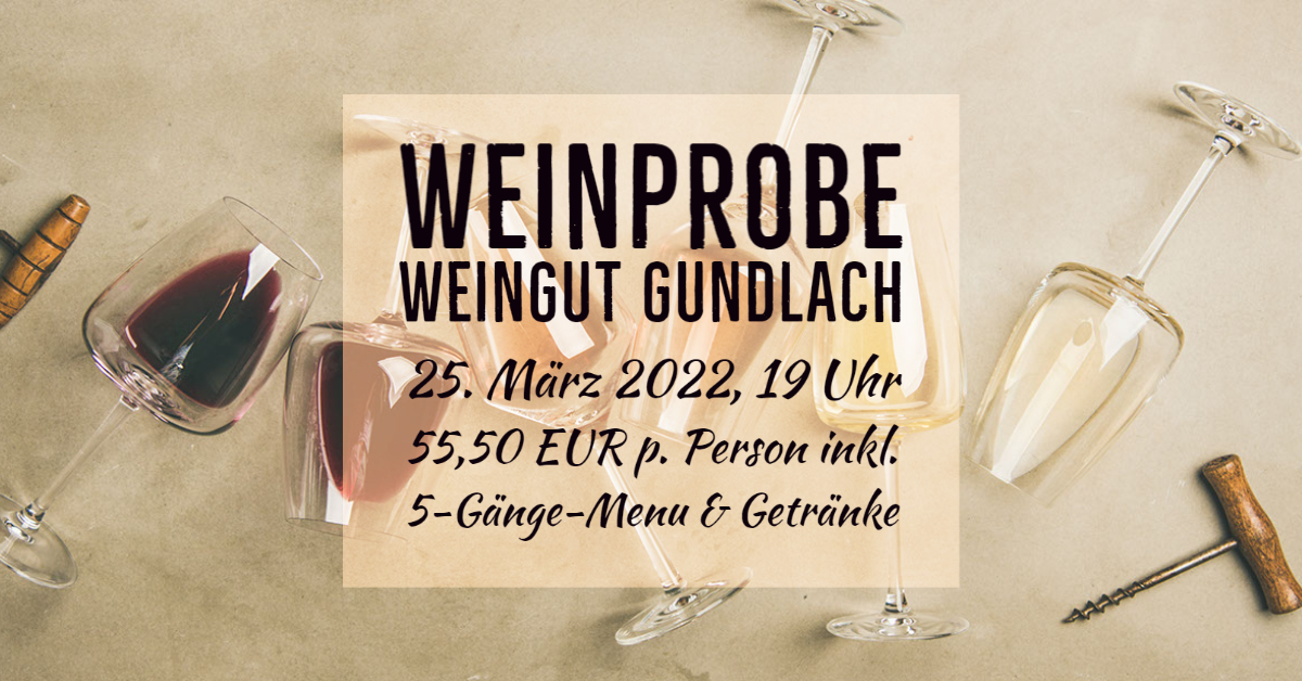 Weinprobe mit 5-Gänge-Menu im Restaurant Stahlberg am 25. März 2022.