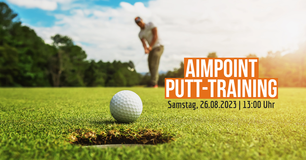 AimPoint Putt-Training mit Rolf Kinkel am 26. August 2023!