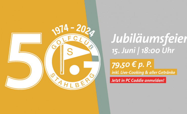 Jubiläumsfeier “50 Jahre Golfclub Stahlberg” am 15. Juni 2024.